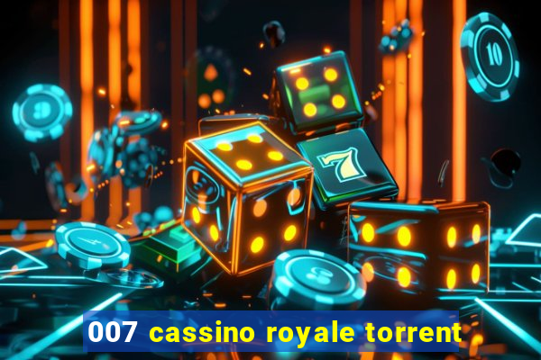 007 cassino royale torrent